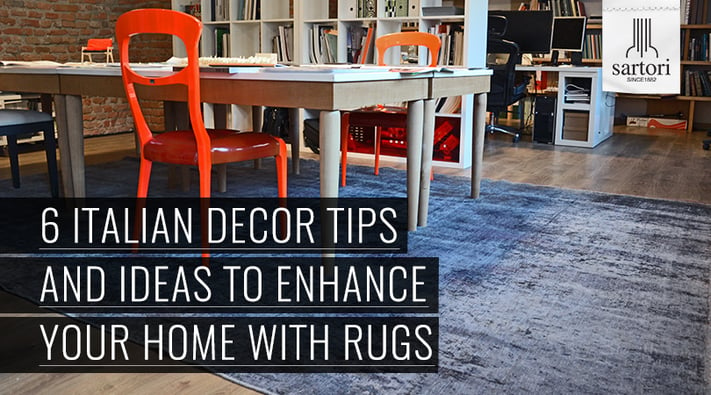 6-Italian-Decor-Tips-And-Ideas-To-Enhance-Your-Home-With-Rugs.png