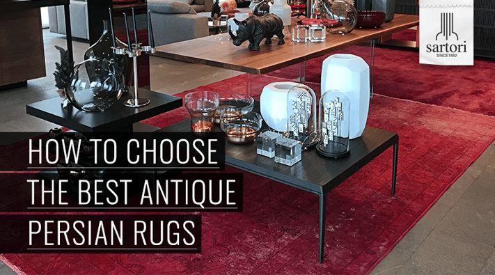 How-To-Choose-The-Best-Antique-Persian-Rugs.png
