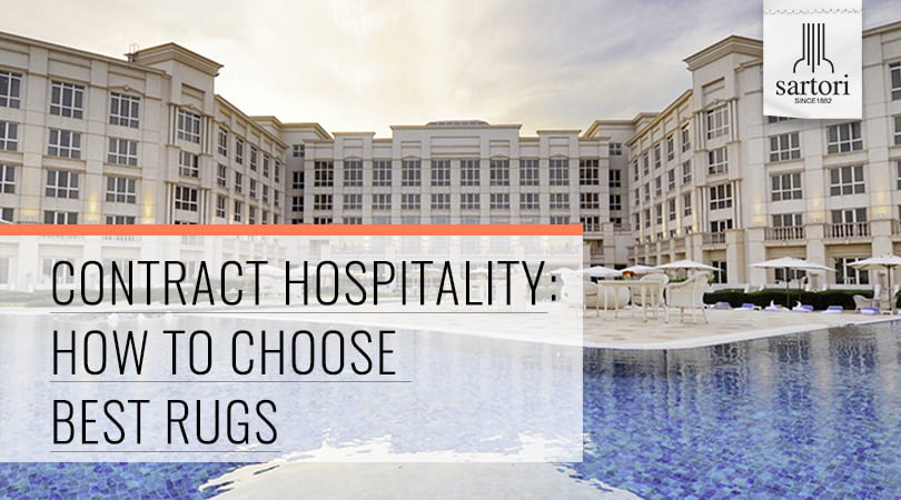 Contract Hospitality- How To Choose Best Rugs