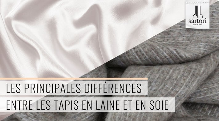 Les Principales Différences entre les tapis en Laine et en Soie