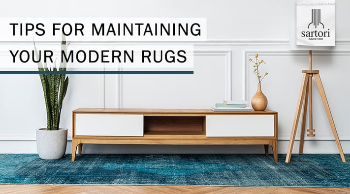 Tips for maintaining your Modern Rugs