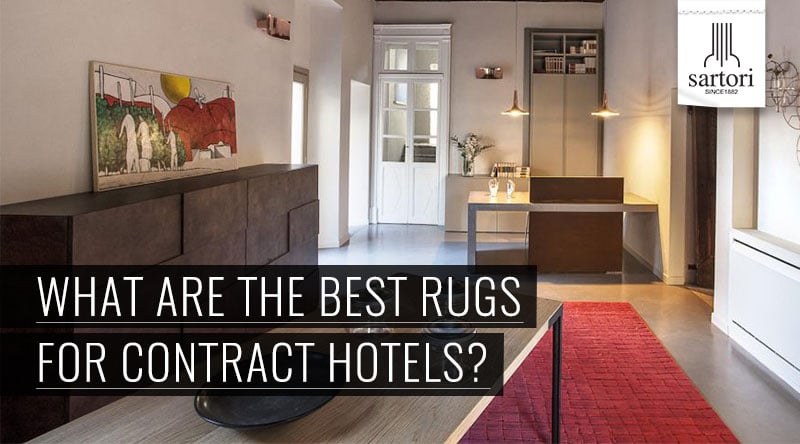 What-Are-The-Best-Rugs-For-Contract-Hotels
